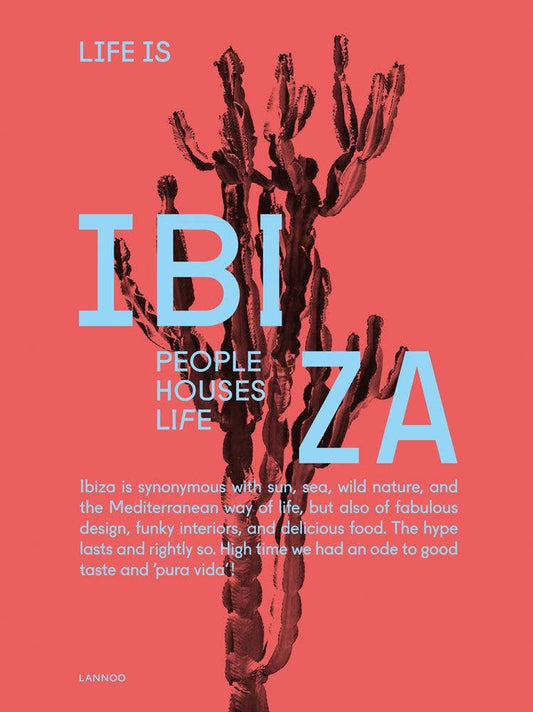 Life is Ibiza: People Houses Life