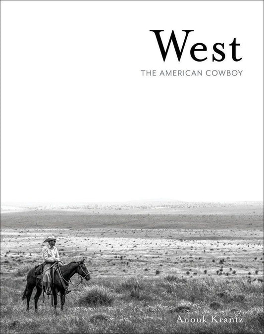 West: The American Cowboy Coffee Table Book - Haven