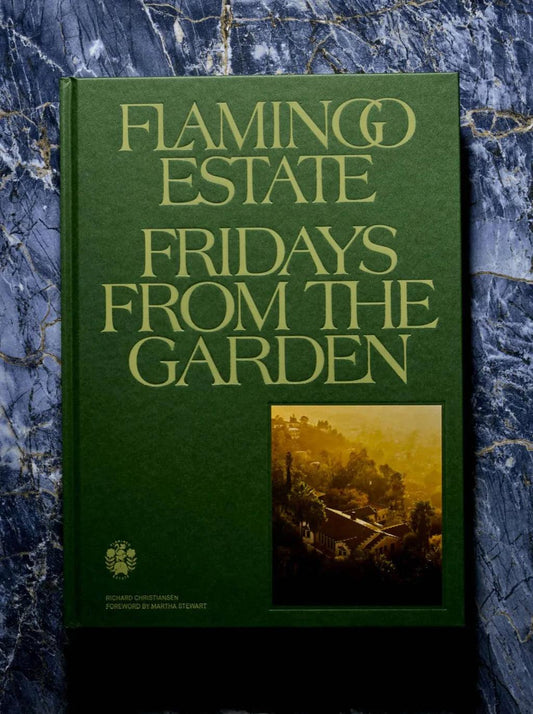 Fridays From the Garden Cookbook by Flamingo Estate - Haven